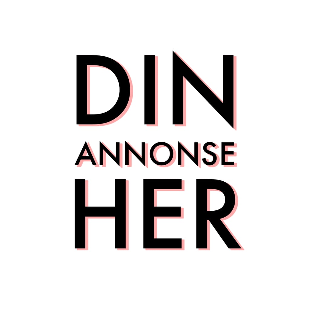 Grafisk tekstplakat med teksten «Din annonse her» i sort med rosa skyggeeffekt.