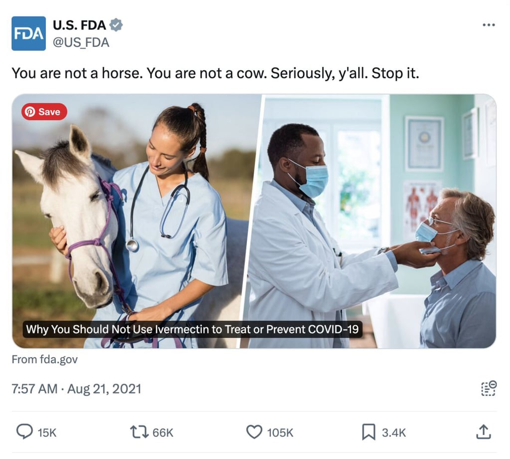 Skjermbilde av FDAs innlegg på X med teksten «You are not a horse. You are not a cow. Seriously, y'all. Stop it.» Under følger et todelt bilde av en veterinær med en hvit hest og en lege som tilpasser munnbind på en eldre mann, med overskriften «Why You Should Not Use Ivermectin to Treat or Prevent COVID-19».